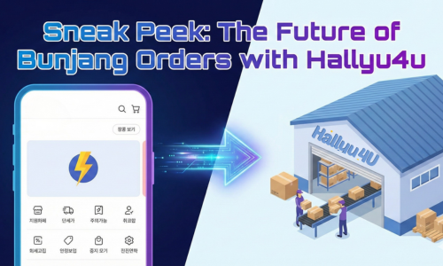The Future of Bunjang Orders with Hallyu4u