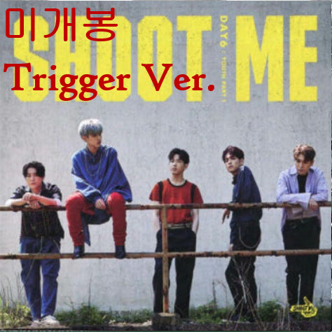 [BUNJANG] DAY6 ShootMe : Youth Part 1 Trigger Ver. Sealed CD / 데이식스 (DAY6) - ShootMe : Youth Part 1 [Trigger Ver.] (미개봉, CD)