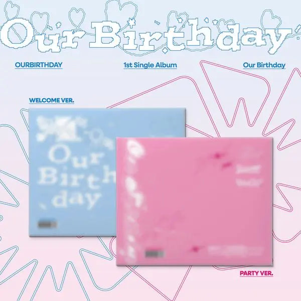 [OURBIRTHDAY] [Ktown4u Special Gift] [2CD SET] OURBIRTHDAY - 1st Single Album [Our Birthday] (PHOTOBOOK Ver.)