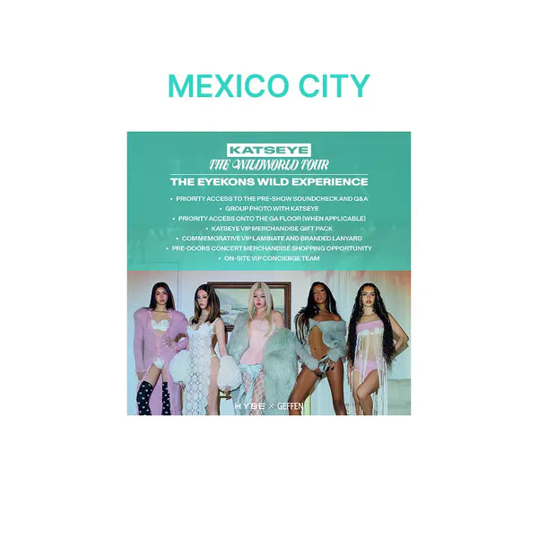 [KATSEYE] [Mexico City] THE EYEKONS WILD EXPERIENCE - Nov. 28th