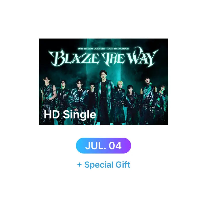 [&TEAM] 2026 &TEAM CONCERT TOUR 'BLAZE THE WAY’ in INCHEON HD Single-view (7/4) + Special Gift