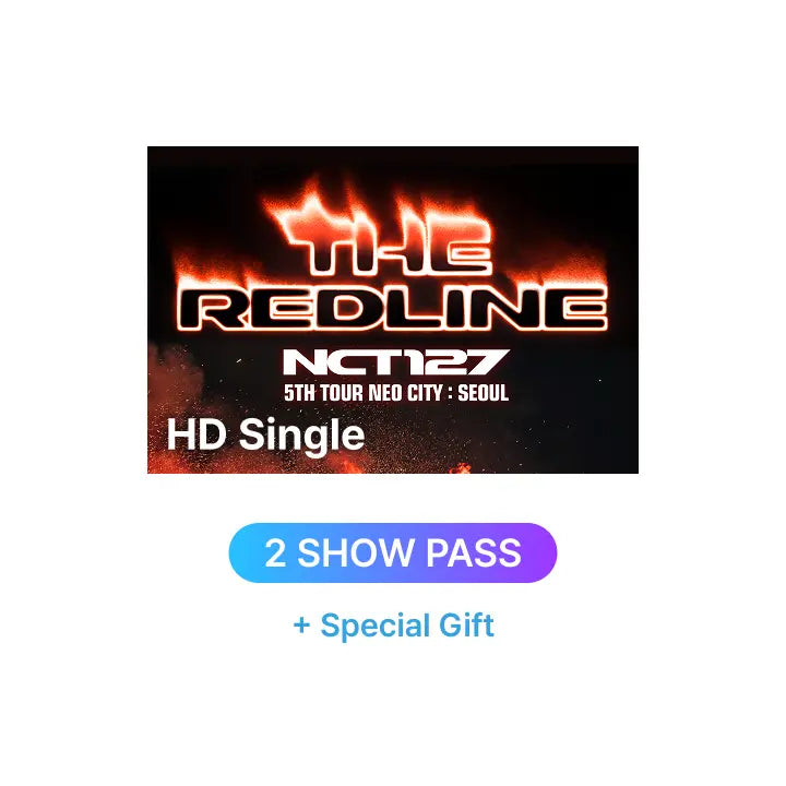 [NCT 127] NCT 127 5TH TOUR 'NEO CITY : SEOUL - THE REDLINE' HD Single-view (Live + Delayed Streaming) + Special Gift (2 DAY PASS)