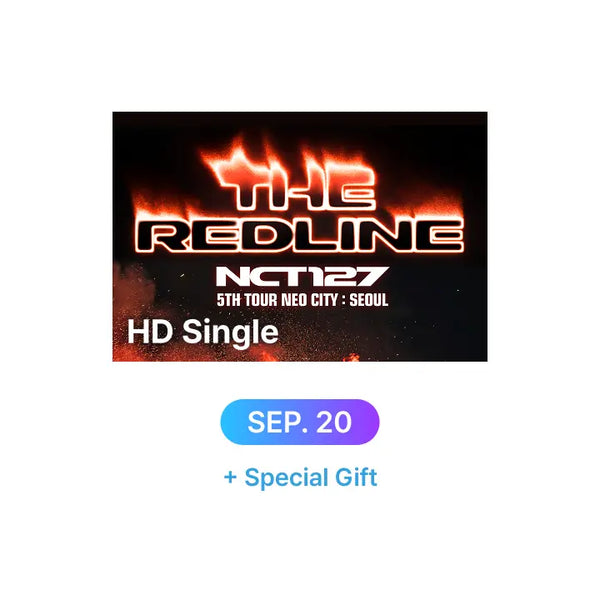 [NCT 127] NCT 127 5TH TOUR 'NEO CITY : SEOUL - THE REDLINE' HD Single-view (Live + Delayed Streaming) + Special Gift (9/20)