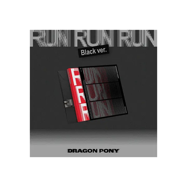 [Dragon Pony] EP [RUN RUN RUN] BLACK VER.
