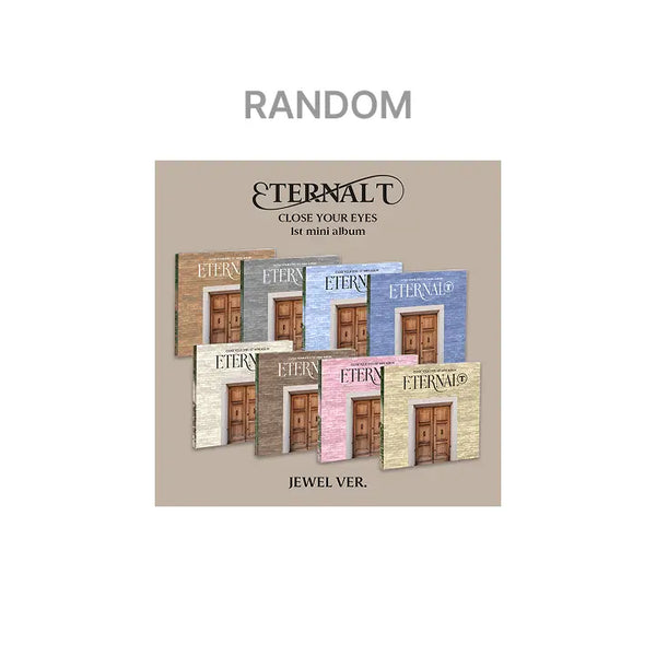 [CLOSE YOUR EYES] The 1st Mini Album [ETERNALT] (JEWEL Ver.) (Random)