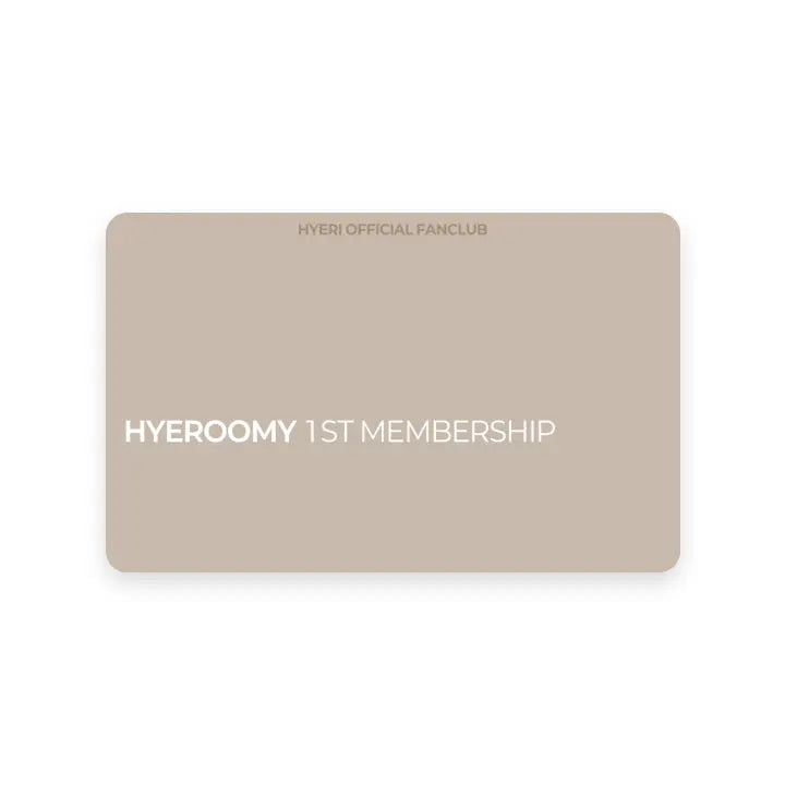 [HYERI] HYEROOMY 1ST MEMBERSHIP