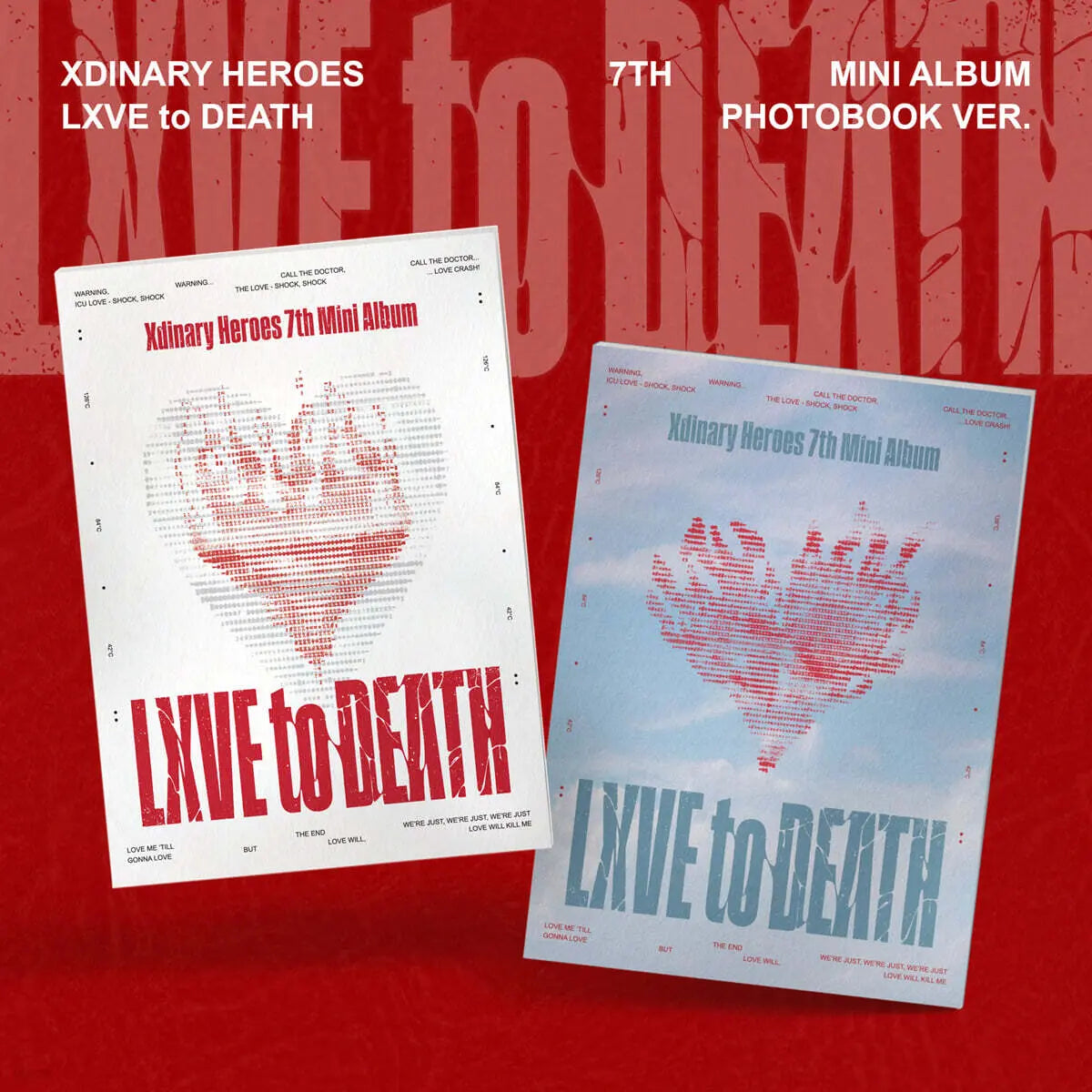 [XDINARY HEROES] Xdinary Heroes - Mini Album Vol. 7: LXVE to DEATH (2 Ver. Set) / Xdinary Heroes (엑스디너리 히어로즈) - 미니앨범 7집 : LXVE to DEATH [2종 SET]