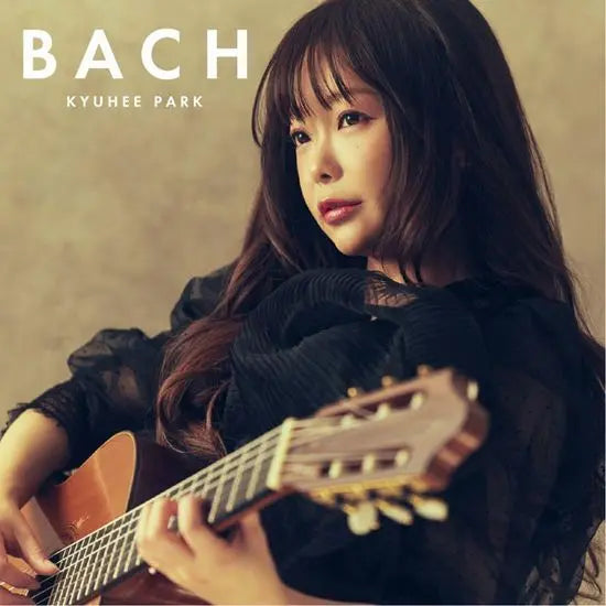 [K-Pop] Various Artists - Bach Works / BACH [기타리스트 박규희: 바흐 작품집]