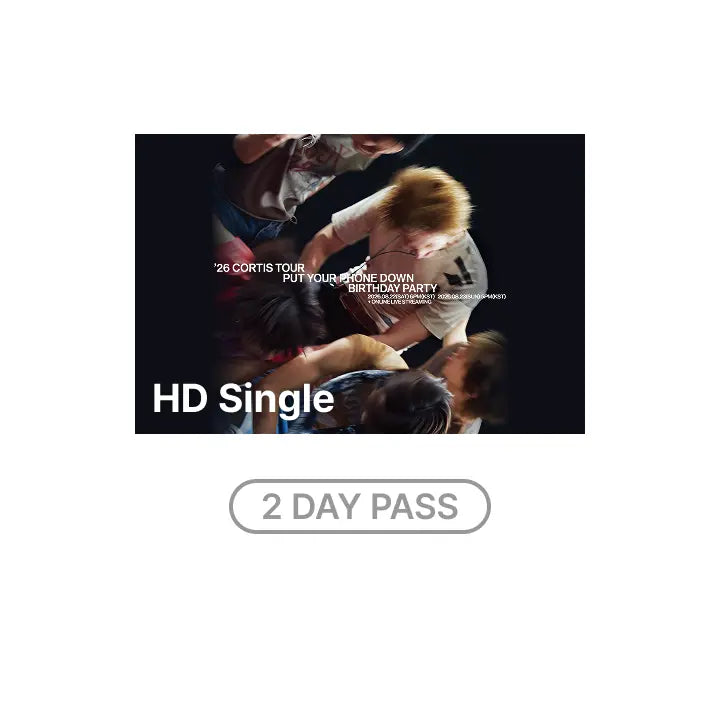 [CORTIS] 2026 CORTIS TOUR <PUT YOUR PHONE DOWN> BIRTHDAY PARTY HD Single-view (2 DAY PASS)