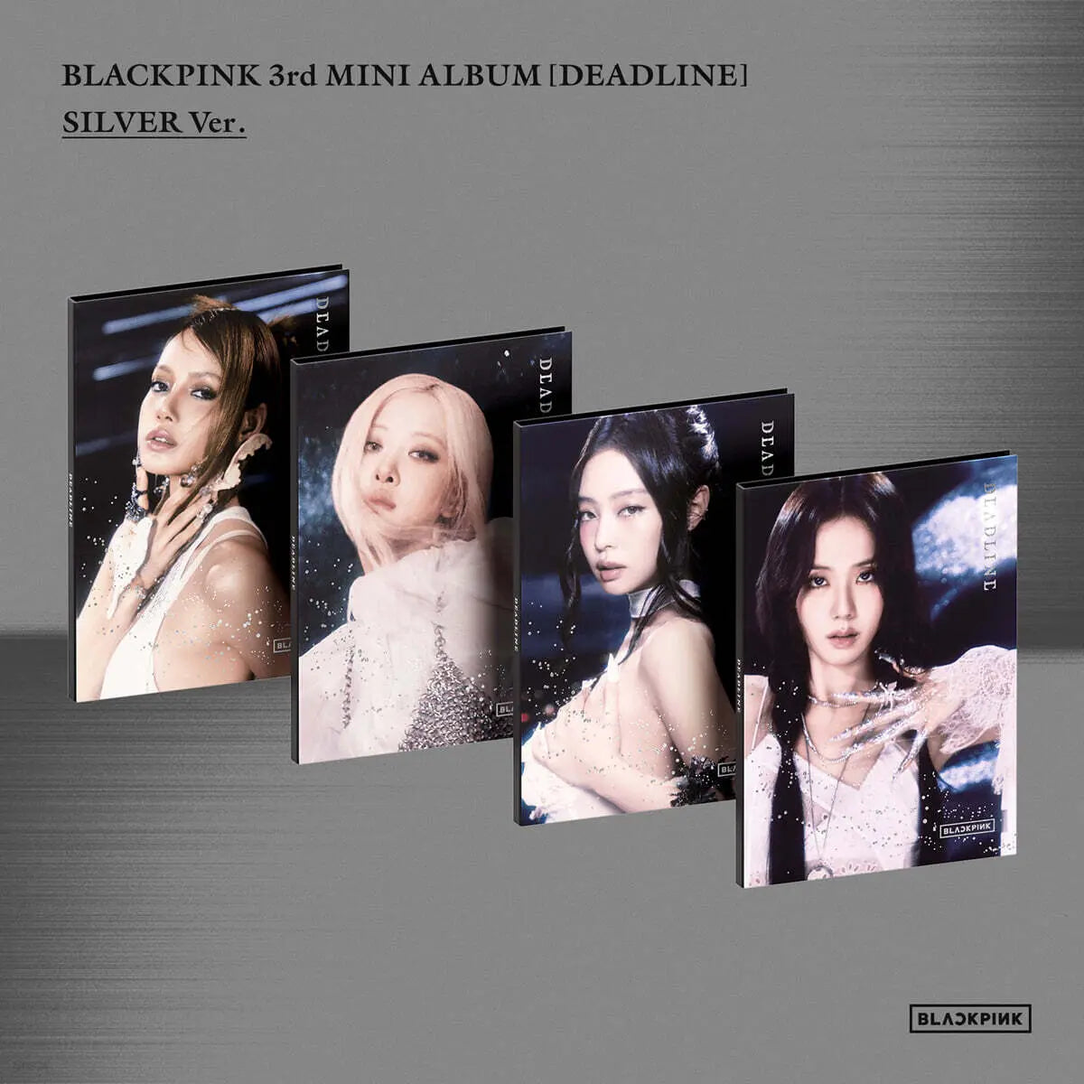 [BLACKPINK] BLACKPINK - 3rd Mini Album [DEADLINE] Silver Ver. - 4 Set / 블랙핑크 (BLACKPINK) - 3rd MINI ALBUM [DEADLINE] SILVER Ver._4종 SET