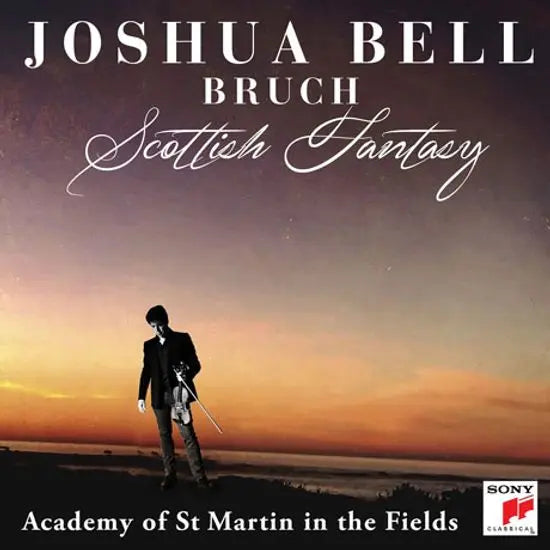 [K-Pop] Bruch: Scottish Fantasy Violin Concerto - Joshua Bell / BRUCH SCOTTISH FANTASY/ ACADEMY OF ST. MARTIN IN THE FIELDS [브루흐: 스코틀랜드 환상곡 바이올린 협주곡 - 조슈아 벨]