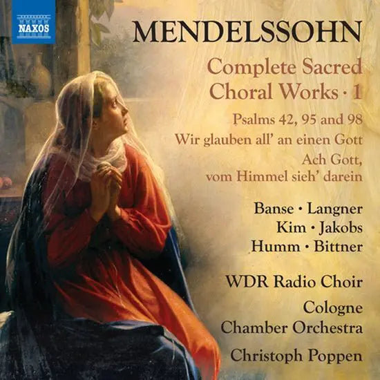 [K-Pop] Mendelssohn: Complete Sacred Choral Works, Vol. 1 / COMPLETE SACRED CHORAL WORKS 1 [멘델스존: 성가곡집 1집]