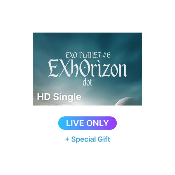 [EXO] EXO PLANET #6 - EXhOrizon [dot] - HD Single-view (Live Only) + Special Gift