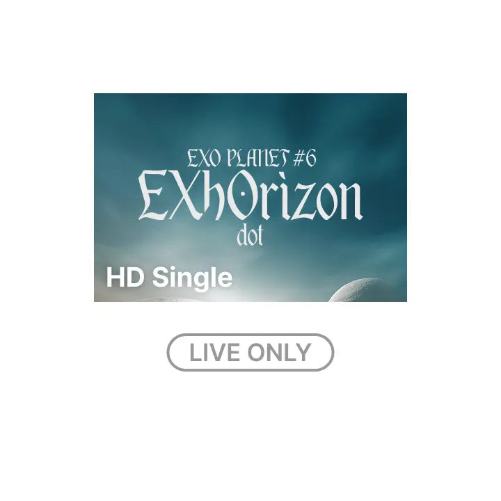 [EXO] EXO PLANET #6 - EXhOrizon [dot] - HD Single-view (Live Only)