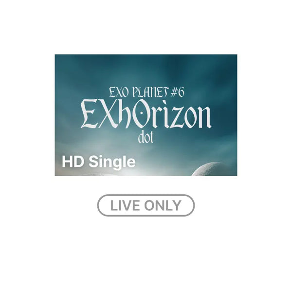 [EXO] EXO PLANET #6 - EXhOrizon [dot] - HD Single-view (Live Only)
